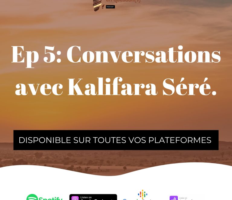 Conversations avec Kalifara SERE – Partie 2